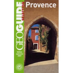 LA PROVENCE: MARSEILLE AIX ARLES AVIGNON LE LUBERON CASTELLANE LES...