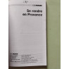 LA PROVENCE: MARSEILLE AIX ARLES AVIGNON LE LUBERON CASTELLANE LES... LA PROVENCE: MARSEILLE AIX ARLES AVIGNON LE LUBERON CASTELLANE LES...