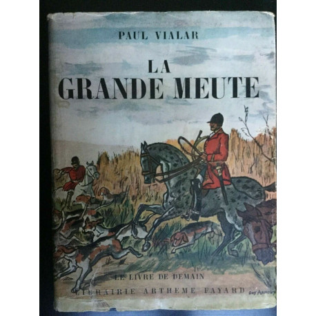 La grande meute Le livre de demain 1951