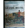 La grande meute Le livre de demain 1951