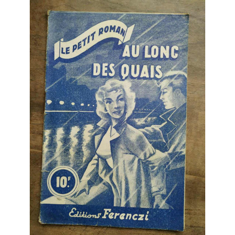 Le Petit roman Au long des quais - Laurette jacques