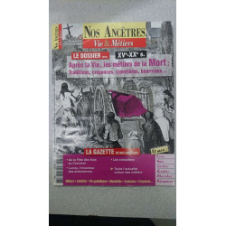 Nos Ancêtres - Vie et Métiers / N°39