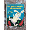 Le petit lapin turbulent