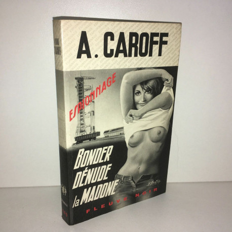 BONDER DENUDE LA MADONE Fleuve Noir Espionnage POCHE