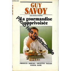 La gourmandise apprivoisee