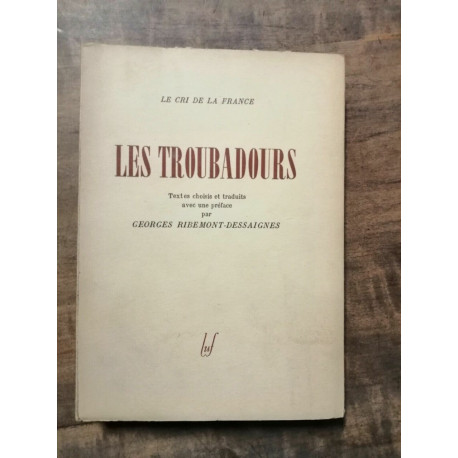 Georges ribemont dessaignes Le Cri de la France Les Troubadours