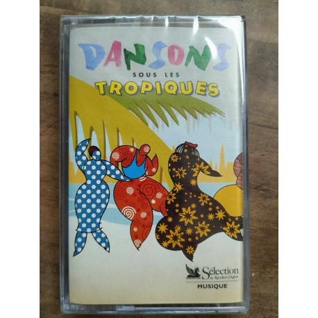 Dansons sous les tropiques Cassette Audio-K7 NEUVE sous BLISTER
