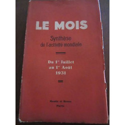 Le mois Synthèse de l'Activité mondiale du 1er Juillet au 1er Août...