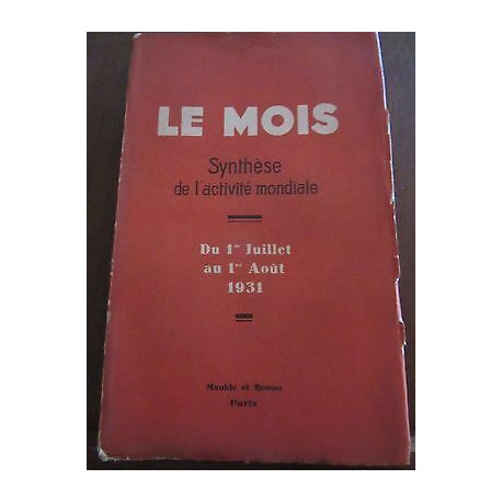 Le mois Synthèse de l'Activité mondiale du 1er Juillet au 1er Août...