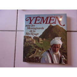 YEMEN avec les Montagnards de la Mer Rouge Simon Jargy Alain Saint...