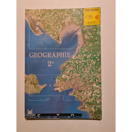 Géographie 2e: Fichier de travaux dirigés