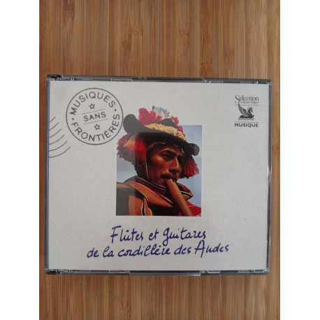 Flûtes et guitares de la cordillere des audes