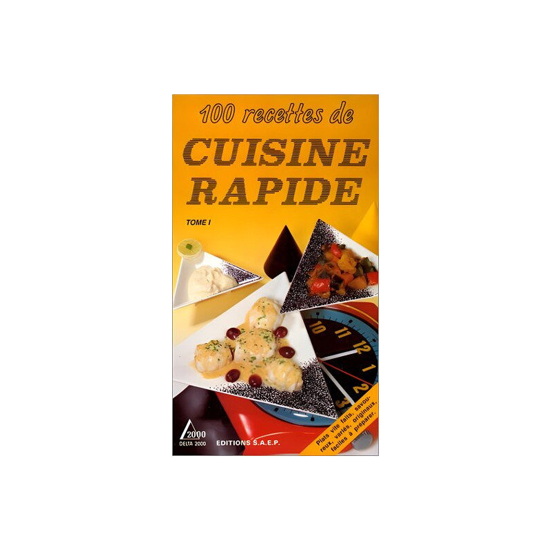 100 recettes de cuisine rapide (Delta 2000)