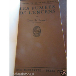 Louis de launay les fumées de l'encens éditions de la vraie France