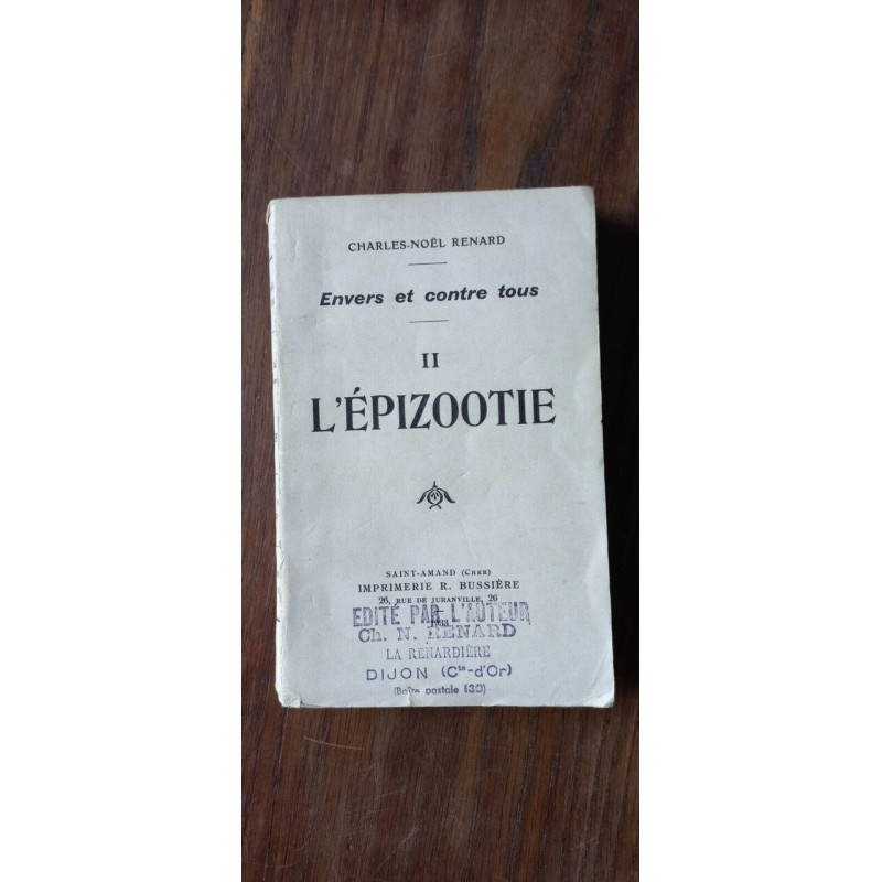 charles noël Renard Envers et contre tous II L'Epizootie