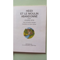Heidi et le moulin abandonne