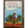 José Mauro de Vasconcelos Mon bel oranger