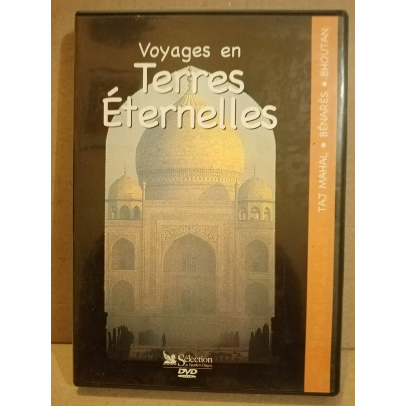 Voyages en Terres Éternelles. Taj Mahal Bénarès Bhoutan DVD