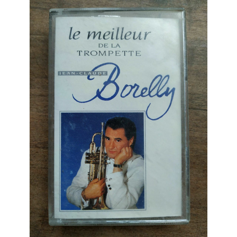 Jean Claude Borelly - Le meilleur de la trompette Cassette Audio-K7