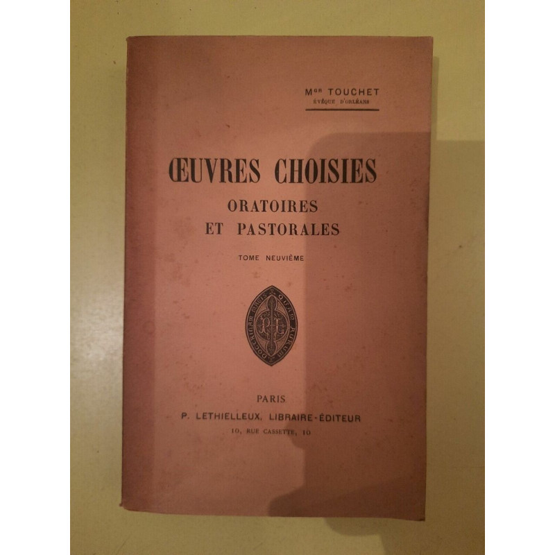 œuvres Choisies Oratoires et Pastorales Tome 9 p