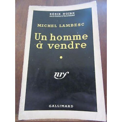un homme à vendre Gallimard Série Noire n464