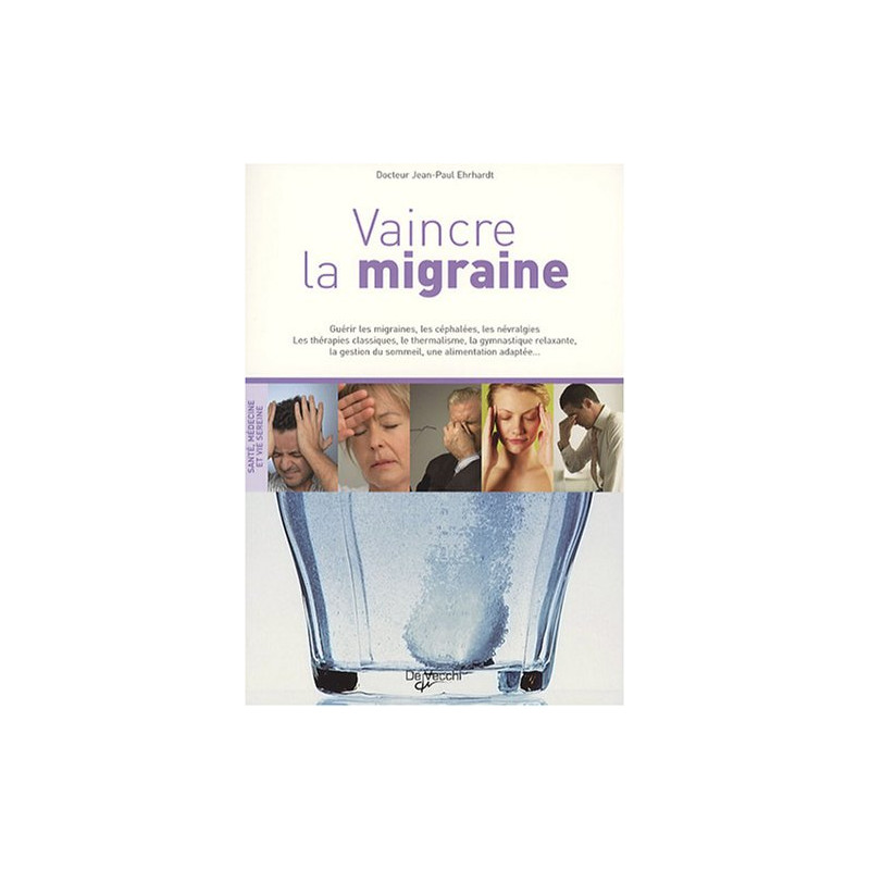 Vaincre la migraine