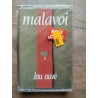 Malavoi Jou ouvé Cassette Audio-K7 NEUVE SOUS BLISTER