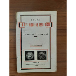 s s Pbro La Divinidad de Jesucristo Su por qué y para que