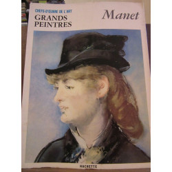Chefs d'Oeuvre de l'art Grands peintres Manet Hachette
