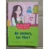 La maison des fées tome 3 Au secours les fées milan 2011