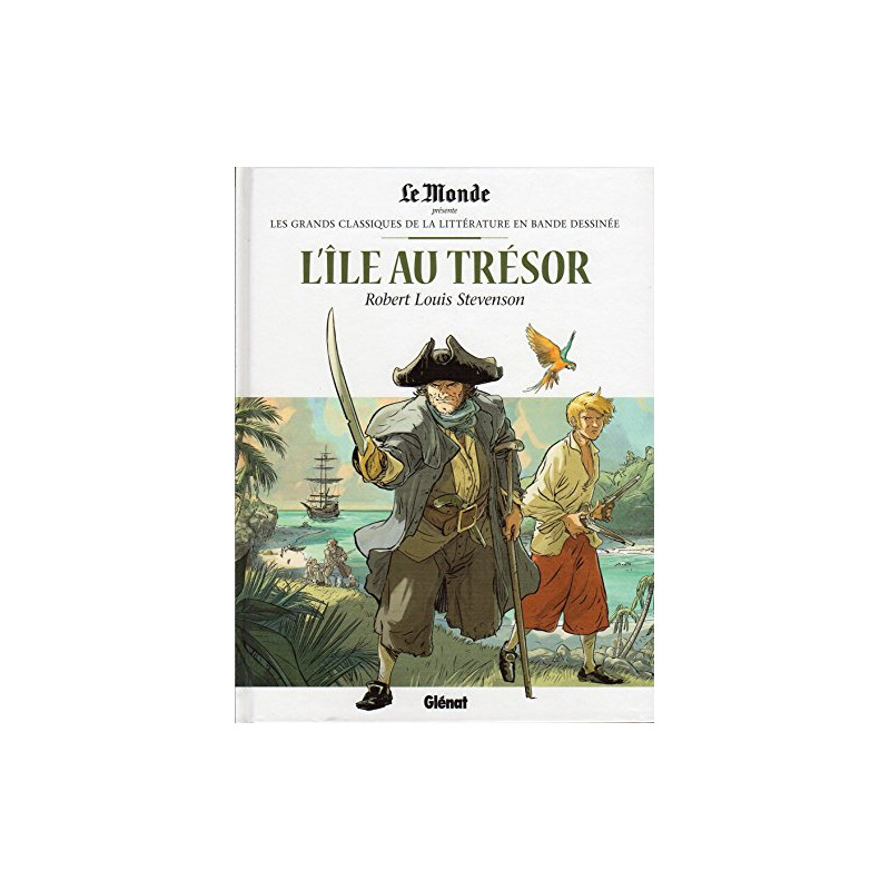 L'Ile au Trésor.Glenat Le Monde Par Robert Louis Stevenson