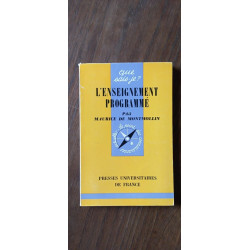 Que sais je Maurice De Montmollin L'enseignement Programmé presses