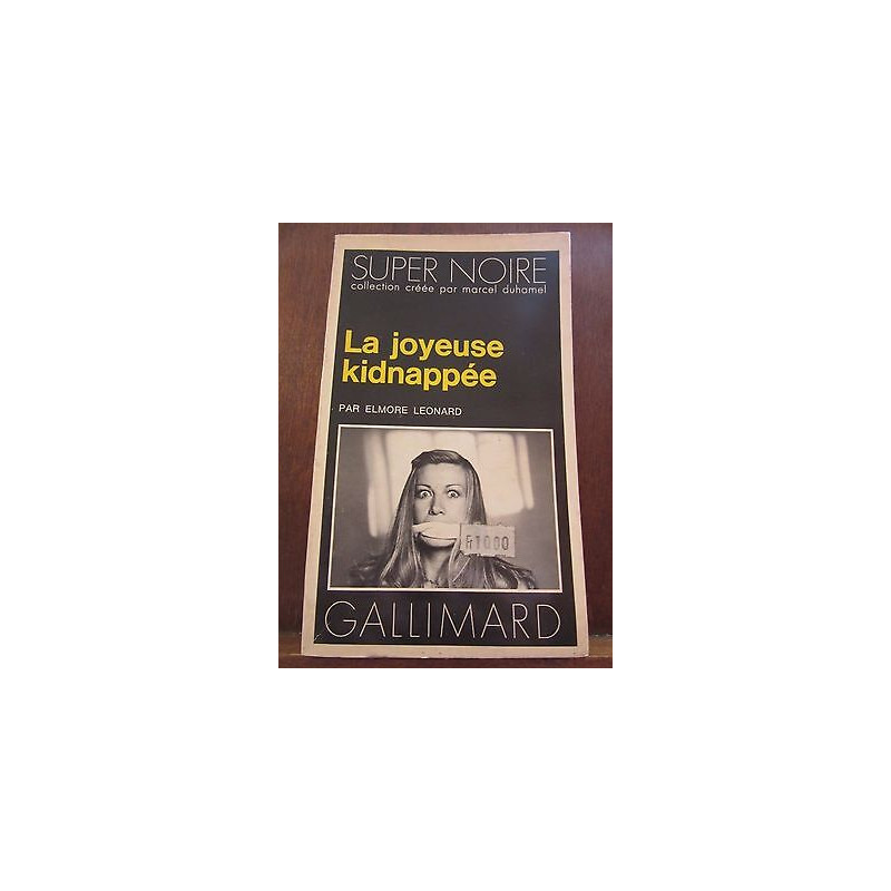 la joyeuse kidnappée Gallimard Super Noire N123
