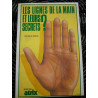Lena de sinclair Les lignes de la main et leurs secrets atrix 1983