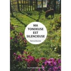 Ma tondeuse est silencieuse