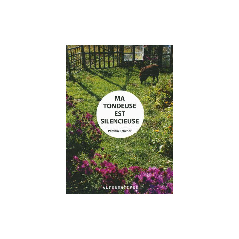 Ma tondeuse est silencieuse