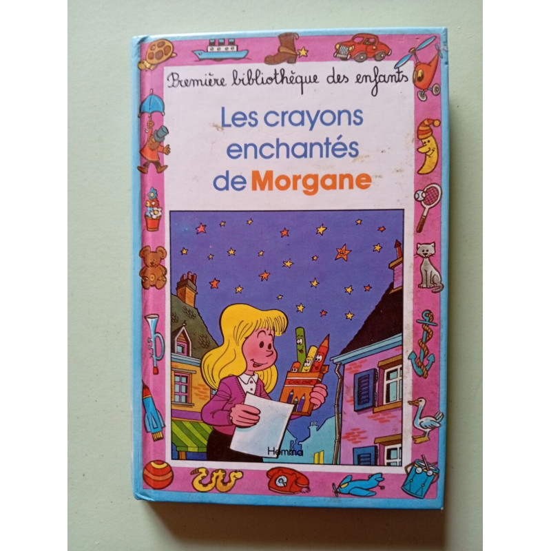 Les crayons enchantes de morgane Les crayons enchantes de morgane