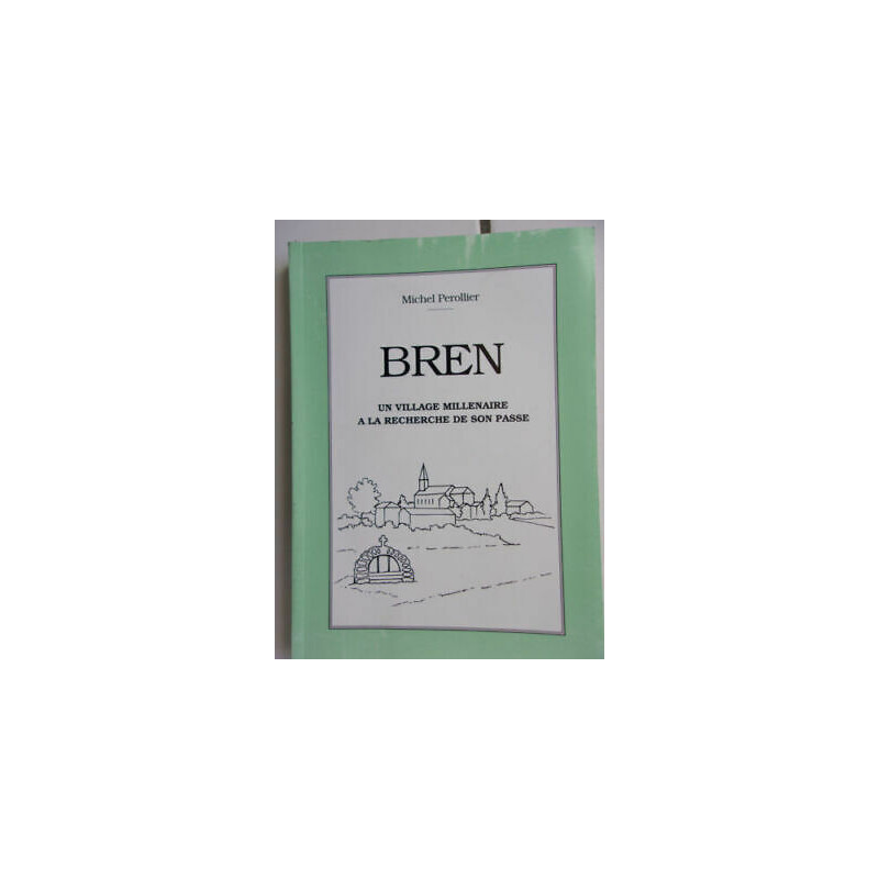 Bren Un village millénaire De La recherche sont passés Drôme