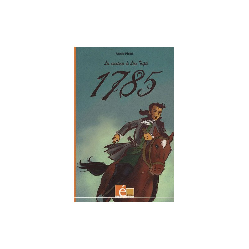 Les aventures de Léon Tripié Tome 1 : 1785 Les aventures de Léon Tripié Tome 1 : 1785