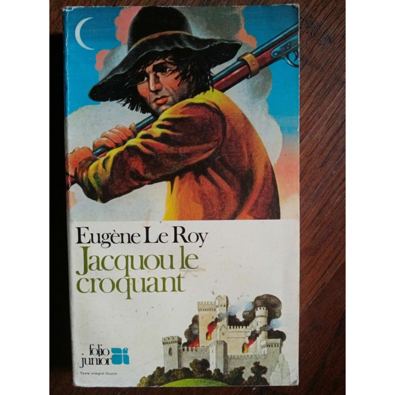 Eugéne Le Roy Jacquou Le crouqant Folio junior