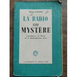 Félix Pommier La Radio sans Mystère L'enseigne du Cheval ailé