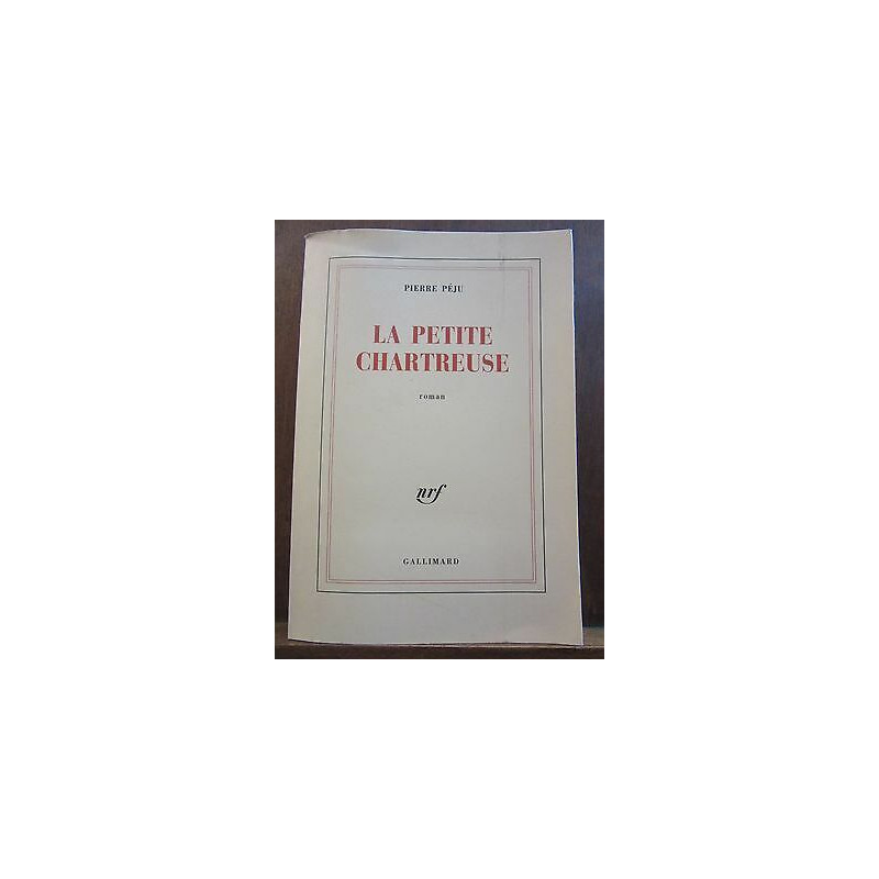 La Petite chartreuse Gallimard