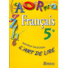Français 5e : l'art de lire