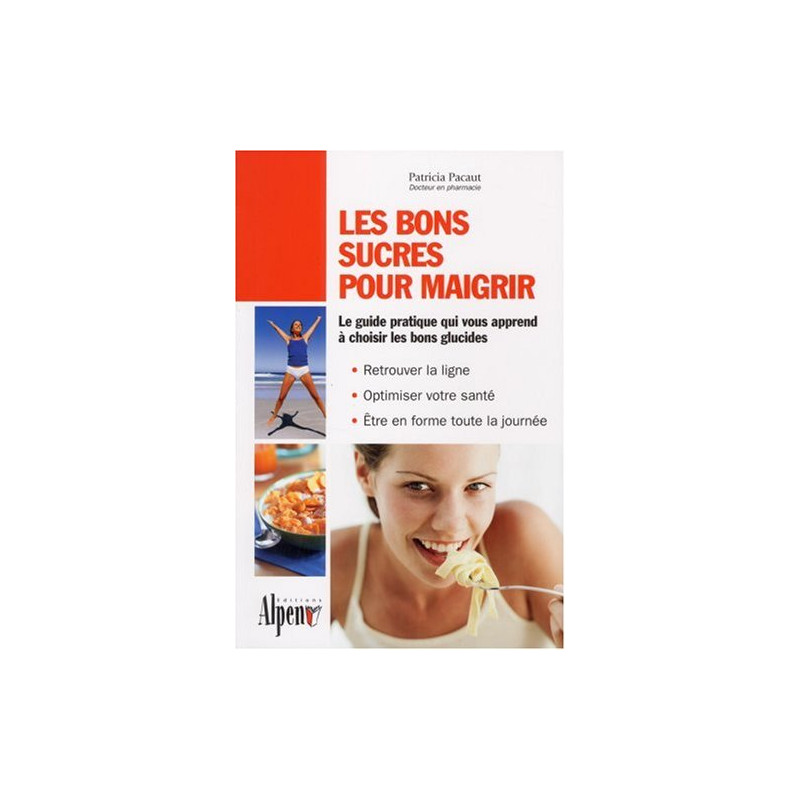 Les bons sucres pour maigrir