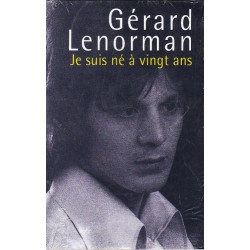 Je suis né à vingt ans