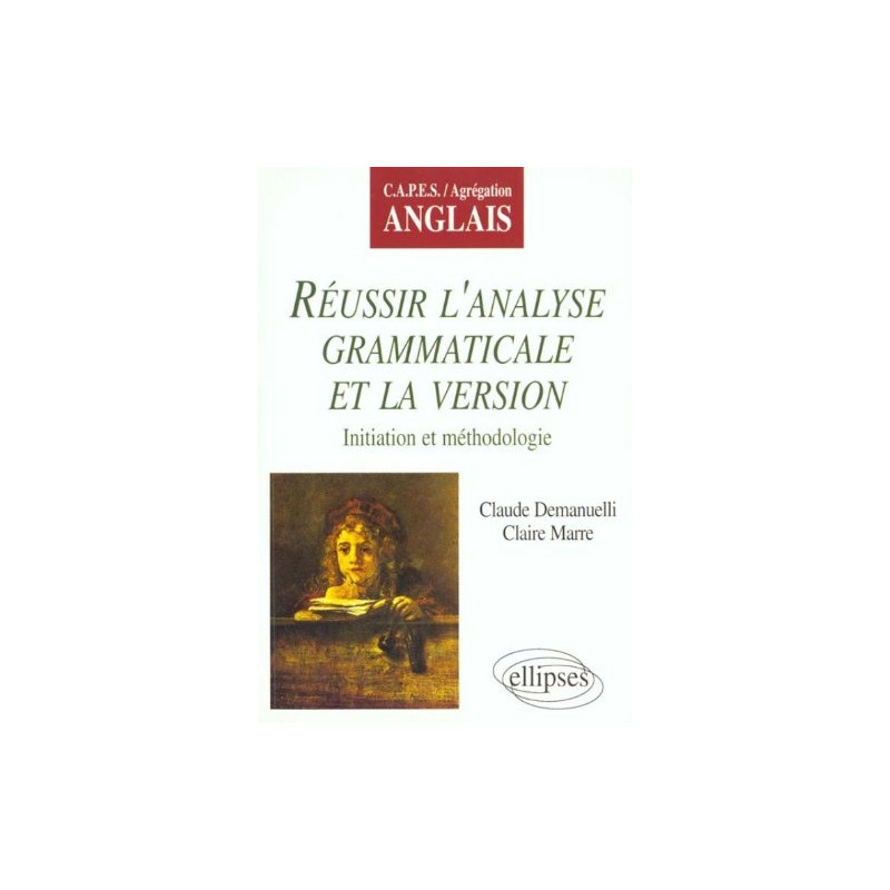 Réussir l'analyse grammaticale et la version