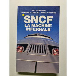SNCF : La machine infernale