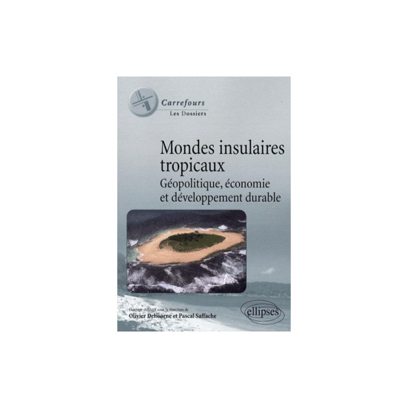 Mondes insulaires géopolitique économie et développement durable