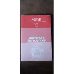 Aster n1 1985 Apprendre les sciences 1986