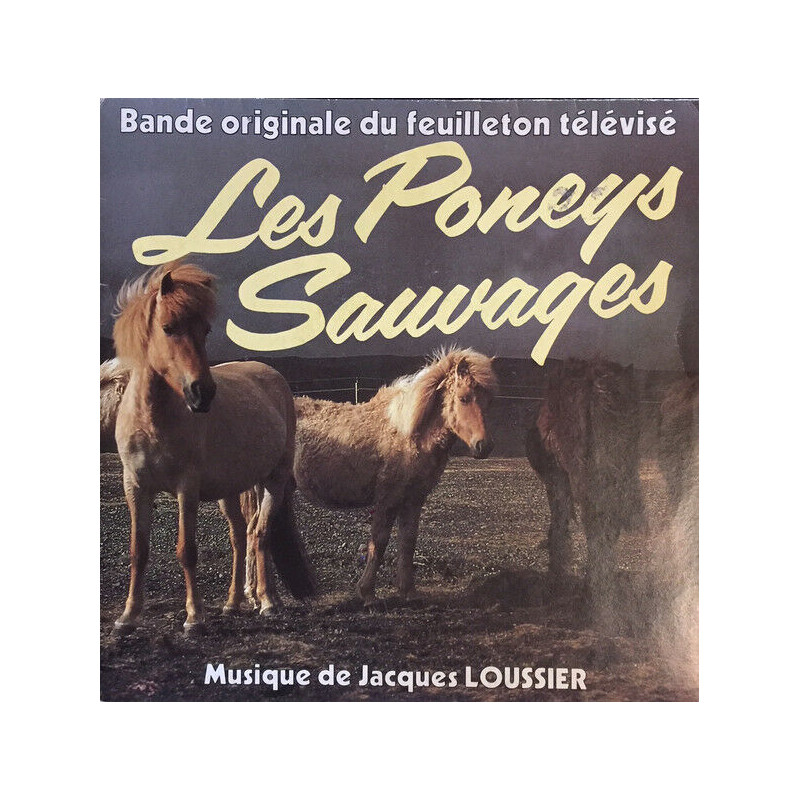Les Poneys Sauvages (Bande Originale Du Feuilleton Télévisé)